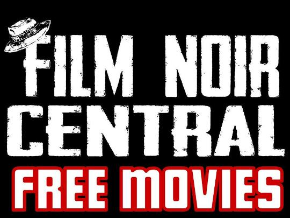 Film Noir Central FREE