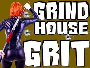 Grindhouse Grit