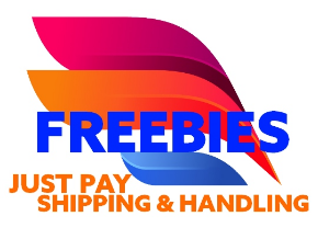 Freebies- Just Pay S&H