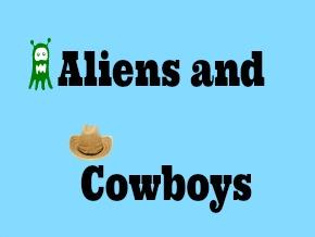 Aliens and Cowboys