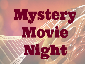 Mystery Movie Night