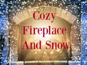 Cozy Fireplace And Snow