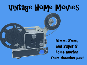 Vintage Home Movies